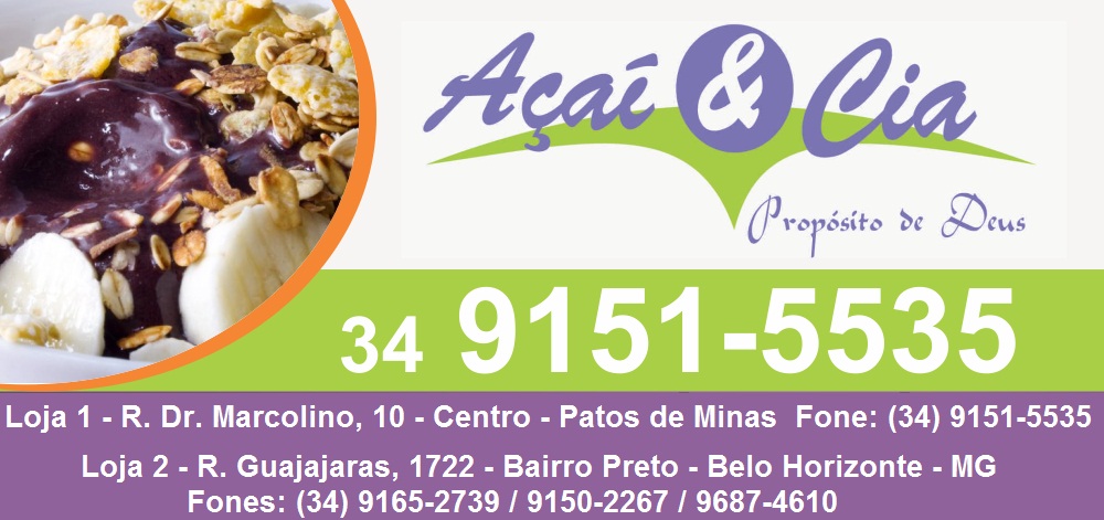 AÇAÍ & CIA SAÚDE TODO DIA - AÇAÍ EM PATOS DE MINAS