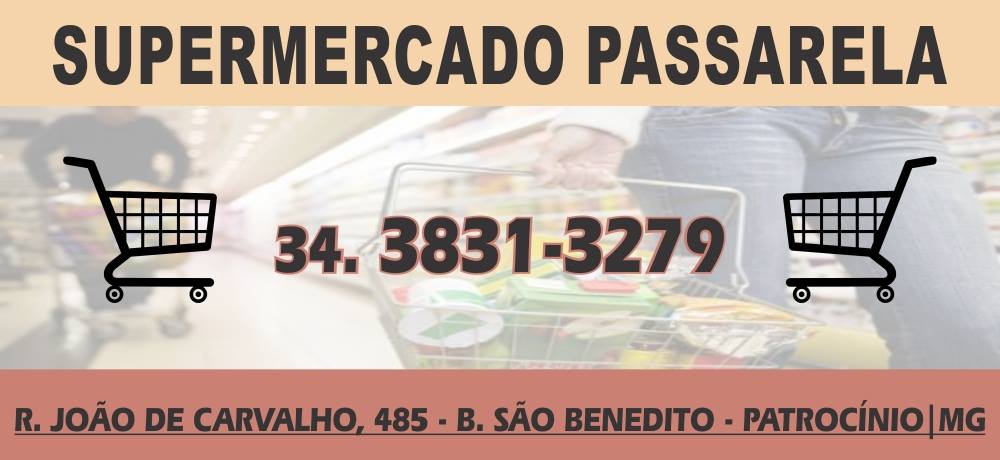 SUPERMERCADO PASSARELA - SUPERMERCADO EM PATROCÍNIO