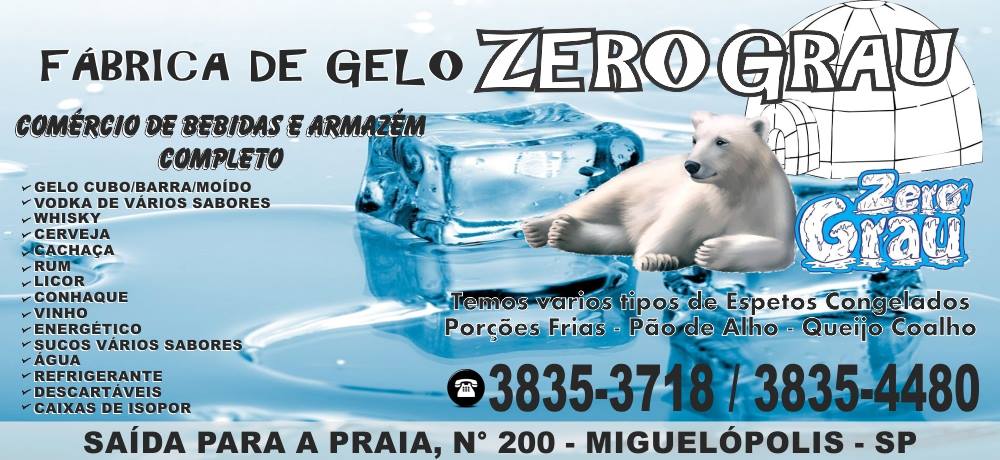 ZERO GRAU - FÁBRICA DE GELO E DISK BEBIDAS EM MIGUELÓPOLIS