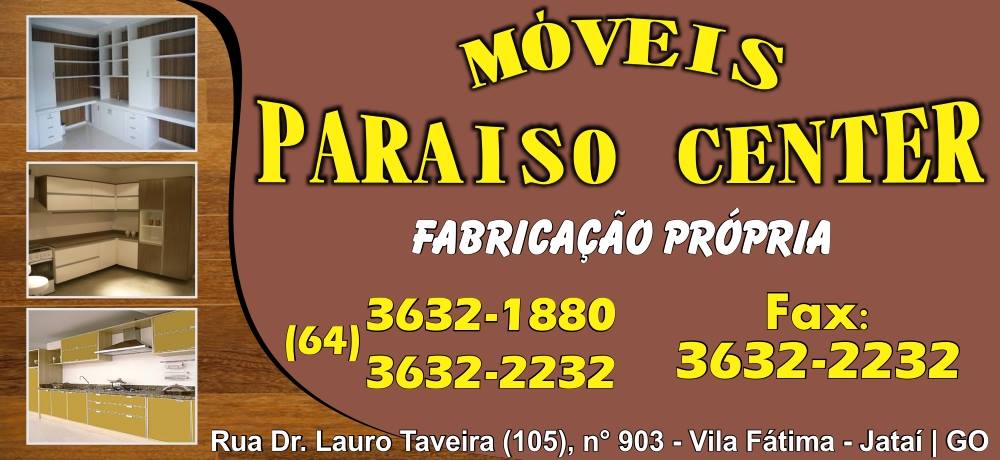 PARAÍSO CENTER - FABRICAÇÃO DE MÓVEIS EM JATAÍ