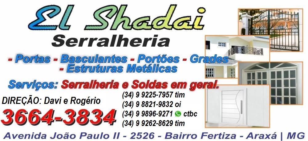 EL SHADAI - SERRALHERIA EM ARAXÁ