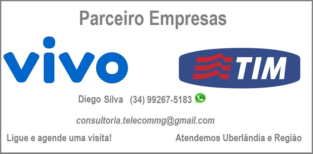 TIM E VIVO EMPRESAS - PLANOS CORPORATIVOS DE TELEFONIA EM UBERLÂNDIA