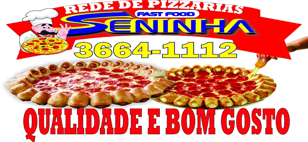 REDE DE PIZZARIA FAST FOOD SENINHA - PIZZARIA DELIVERY EM ARAXÁ