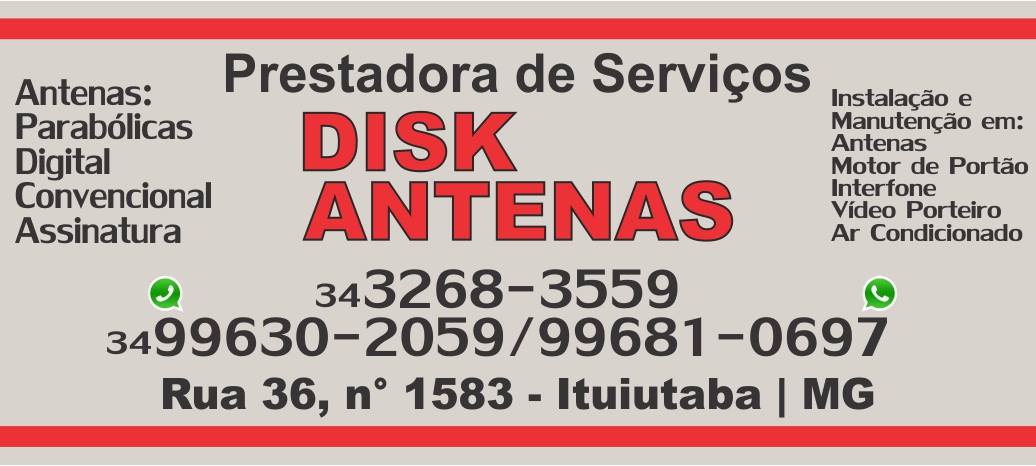 DISK ANTENAS - INSTALAÇÃO DE ANTENAS EM ITUIUTABA