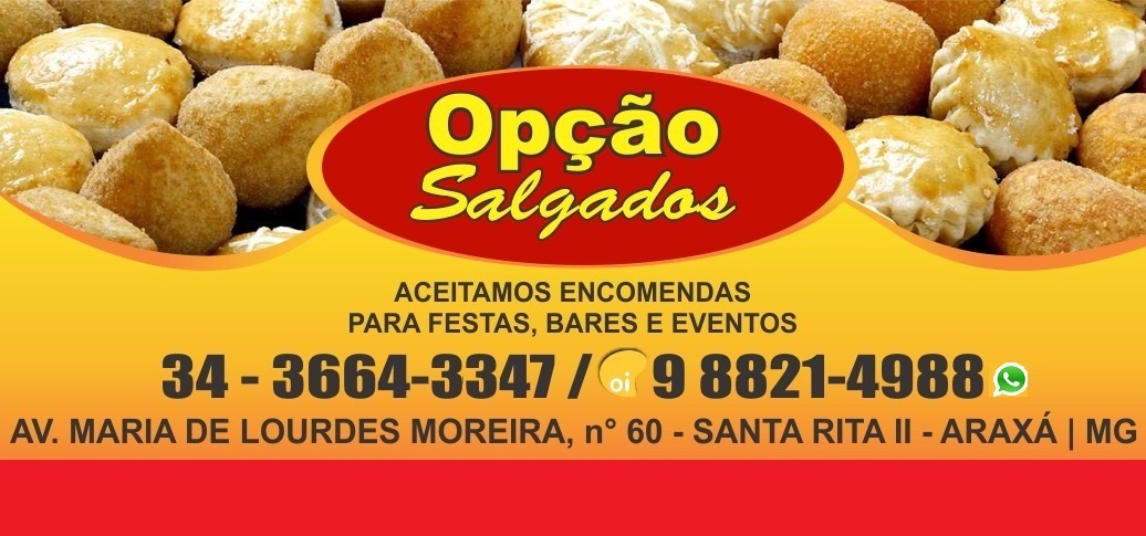 OPÇÃO SALGADOS EM ARAXÁ