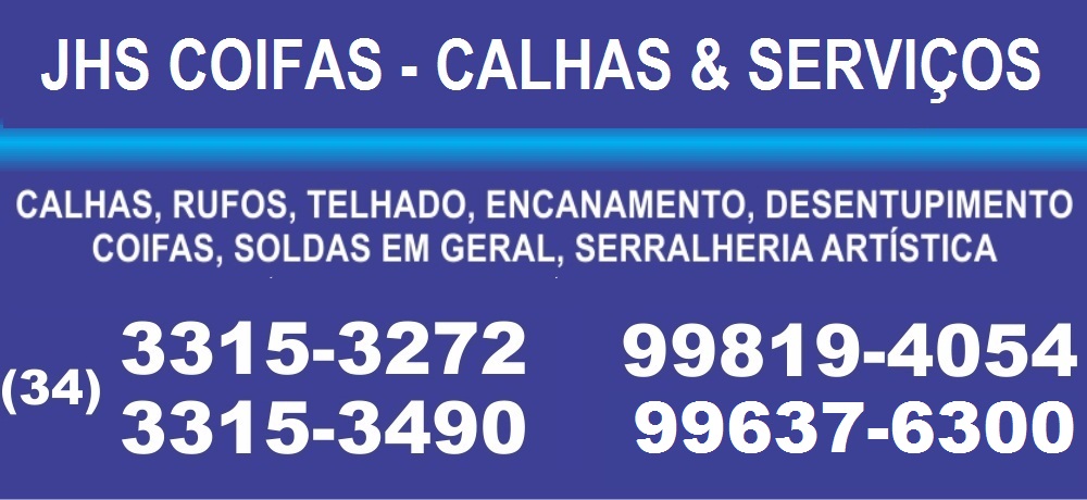 JHS CALHAS & SERVIÇOS - CALHAS - RUFOS E COIFAS EM UBERABA