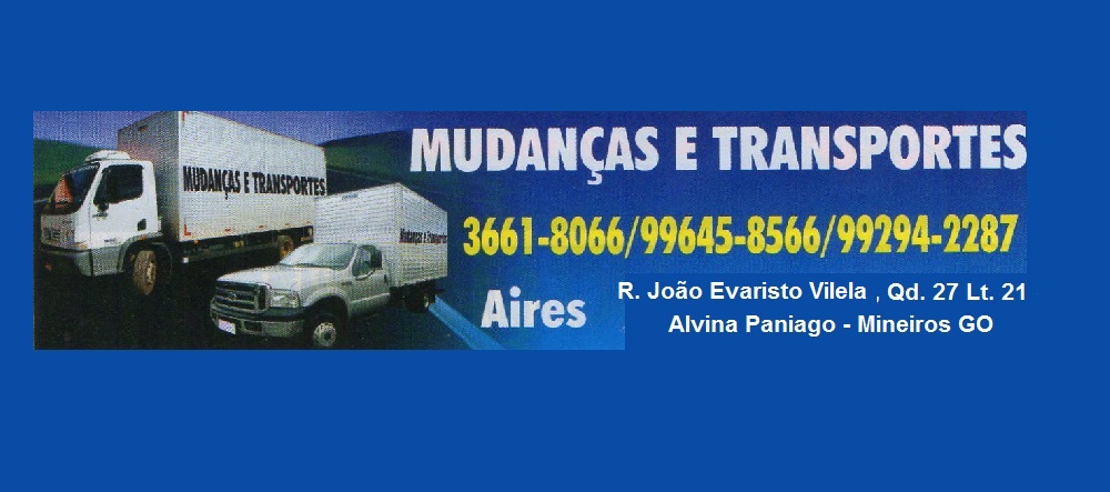 MUDANÇAS E TRANSPORTES EM MINEIROS