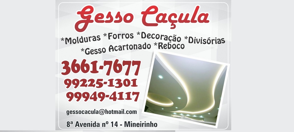 CAÇULA GESSO - FORRO DE GESSO EM MINEIROS