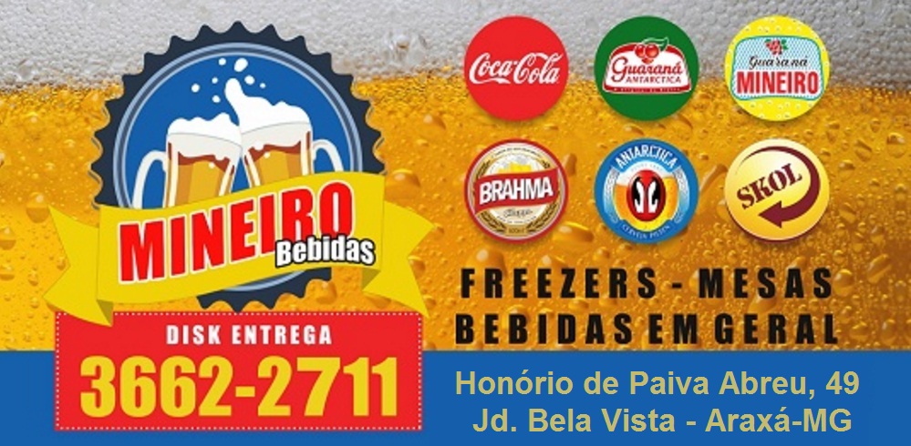 MINEIRO BEBIDAS - REPRESENTANTE DE BEBIDAS E ALUGUEL DE MESAS E FREEZERS EM ARAXÁ