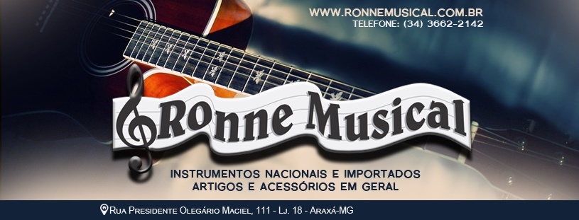 RONNE MUSICAL - INSTRUMENTOS MUSICAIS EM ARAXÁ