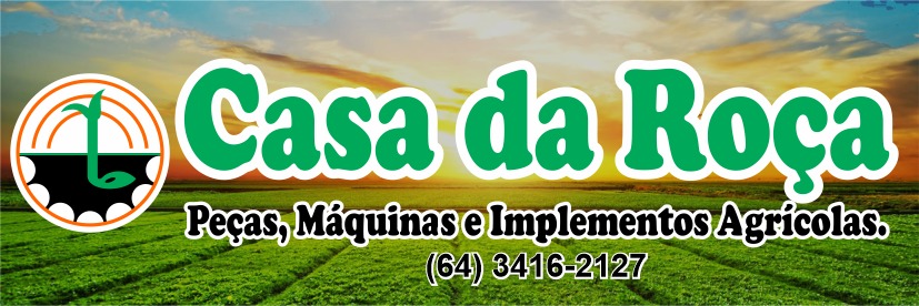 CASA DA ROÇA - PEÇAS - MÁQUINAS E IMPLEMENTOS AGRÍCOLAS EM MORRINHOS