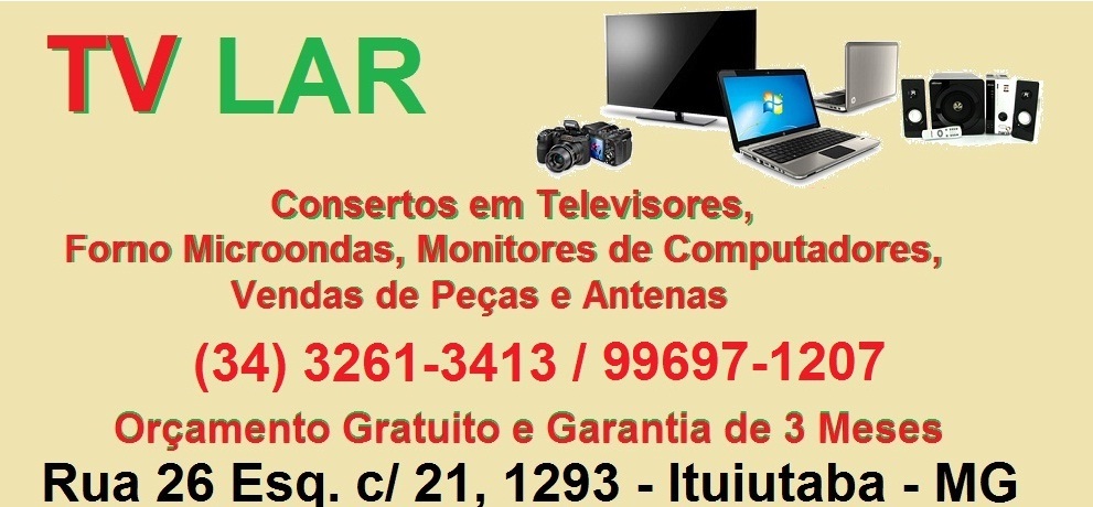 TV LAR - CONSERTO DE ELETRÔNICOS EM ITUIUTABA