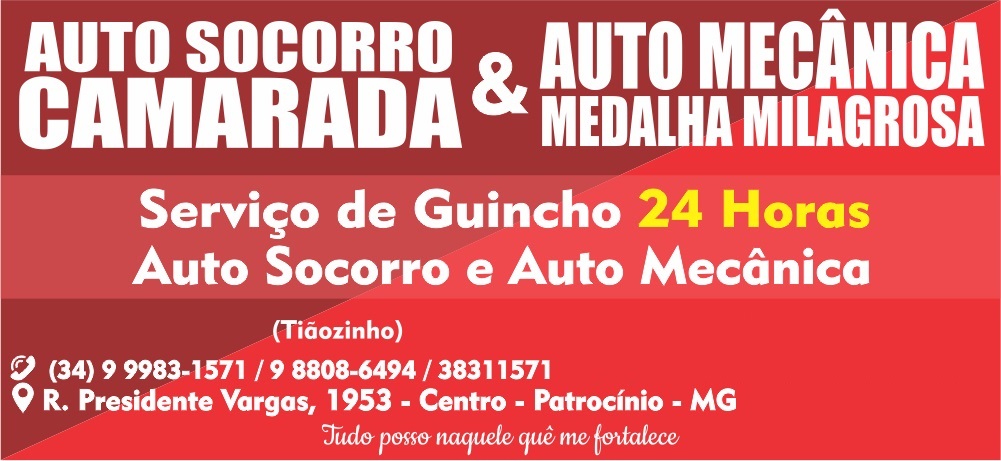 AUTO SOCORRO CAMARADA E AUTO MECÂNICA MEDALHA MILAGROSA - GUINCHO EM PATROCÍNIO