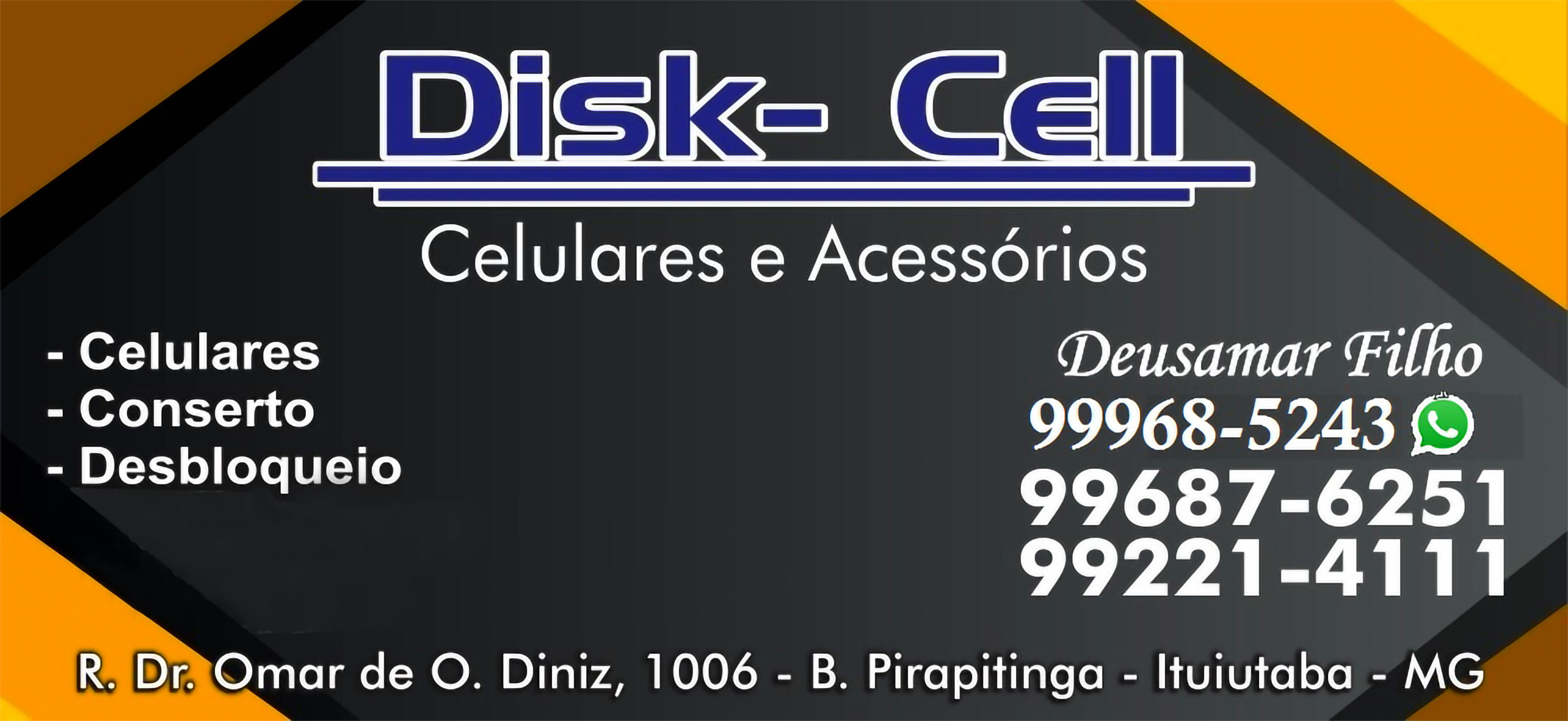 DISK CELL - CELULARES E ACESSÓRIOS EM ITUIUTABA