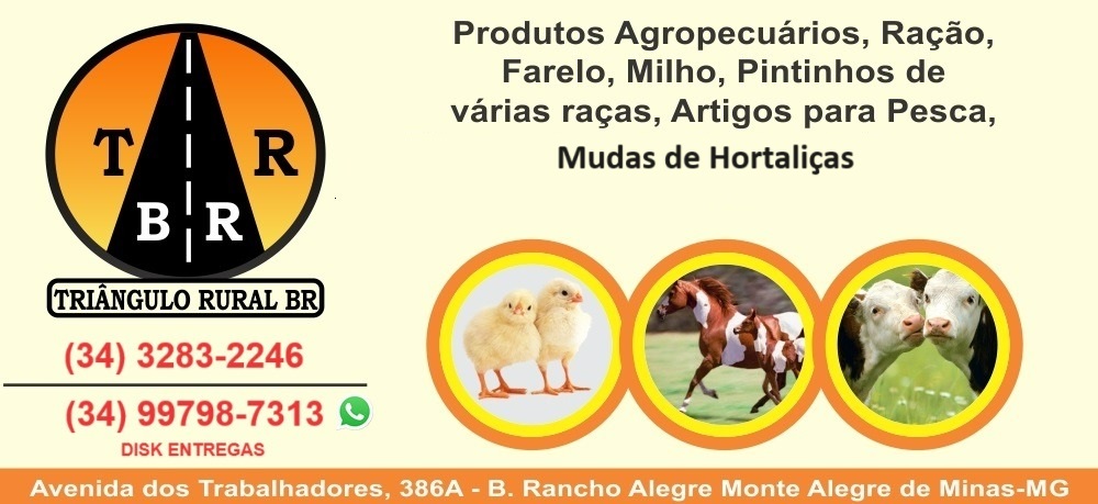 TRIÂNGULO RURAL BR- PRODUTOS AGROPECUÁRIOS EM MONTE ALEGRE DE MINAS