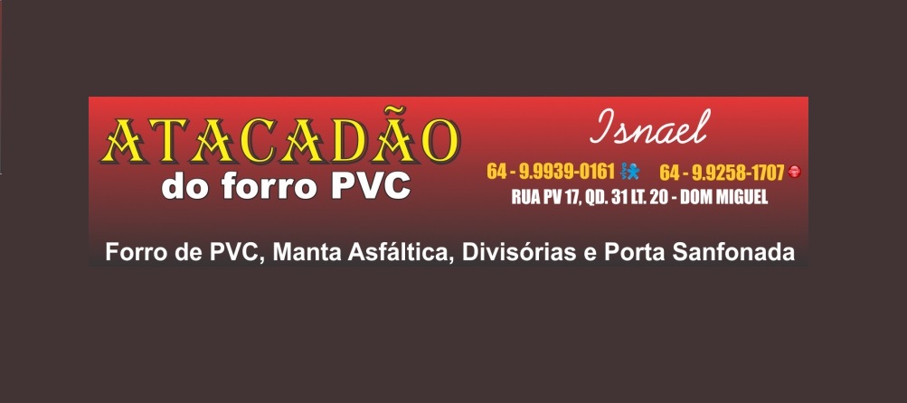 ATACADÃO DO FORRO PVC EM RIO VERDE