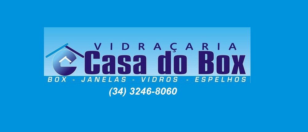 CASA DO BOX - VIDRAÇARIA EM ARAGUARI