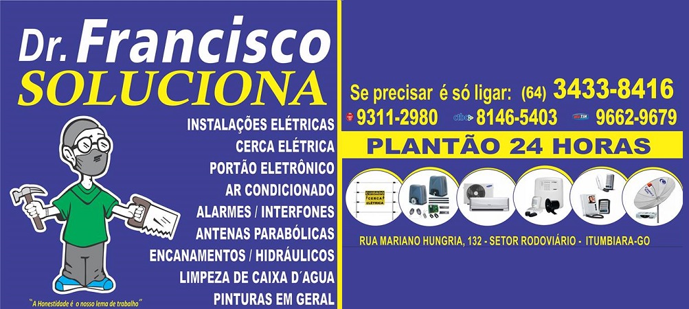 DR. FRANCISCO SOLUCIONA - ELETRICISTA EM ITUMBIARA