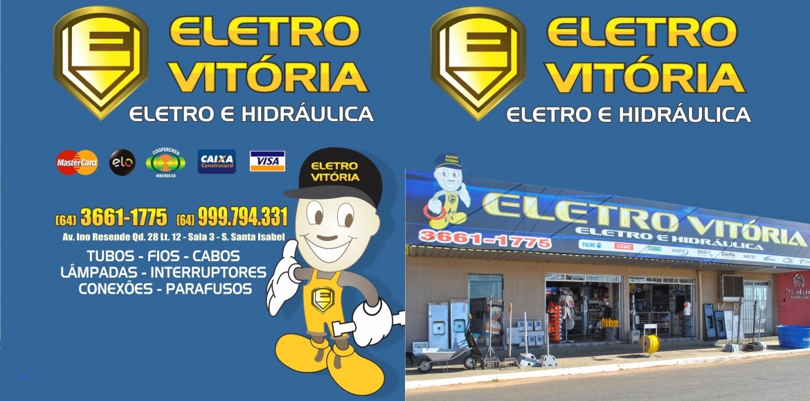 ELETRO VITÓRIA - MATERIAIS ELÉTRICOS E HIDRÁULICOS EM MINEIROS