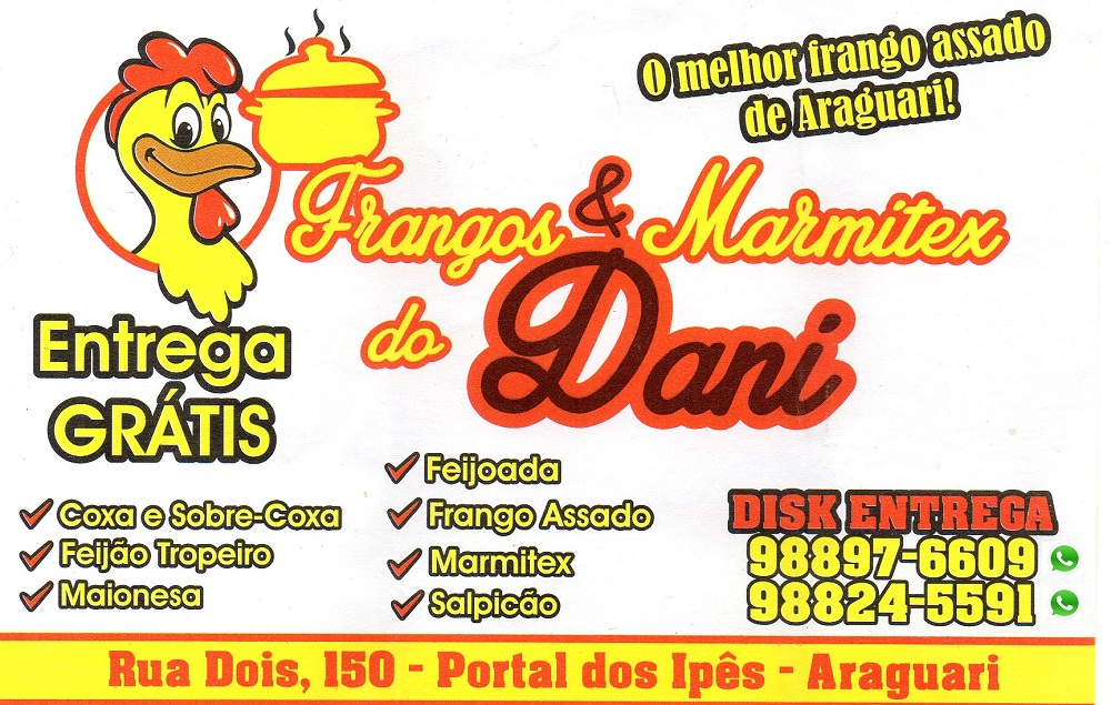 FRANGOS E MARMITEX DO DANI - FRANGO ASSADO EM ARAGUARI