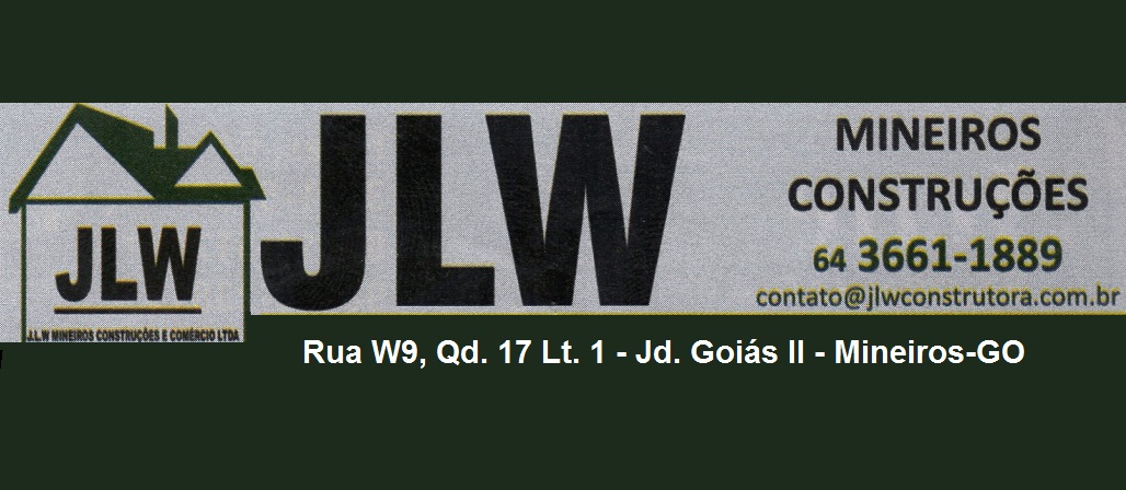 JLW MINEIROS CONTRUÇÕES - CONSTRUTORA EM MINEIROS