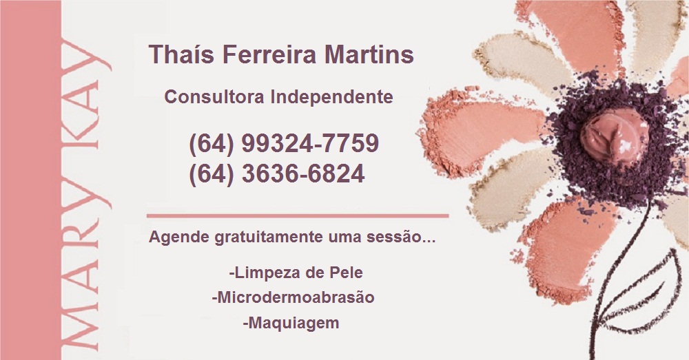 THAÍS FERREIRA MARTINS - CONSULTORA MARY KAY EM JATAÍ