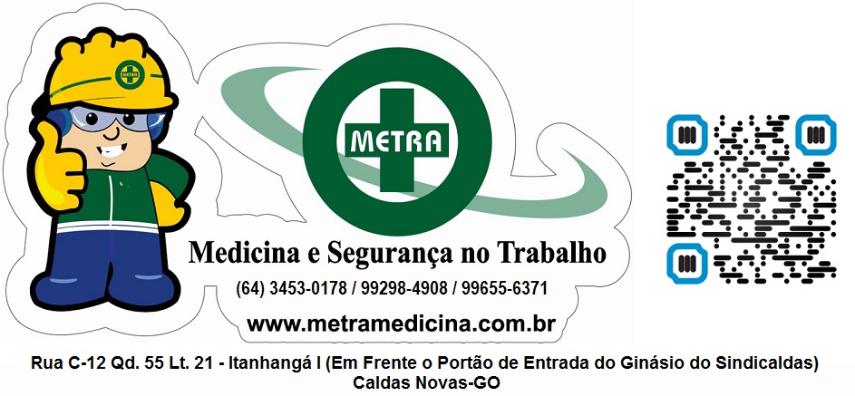 METRA MEDICINA E SEGURANÇA NO TRABALHO EM CALDAS NOVAS