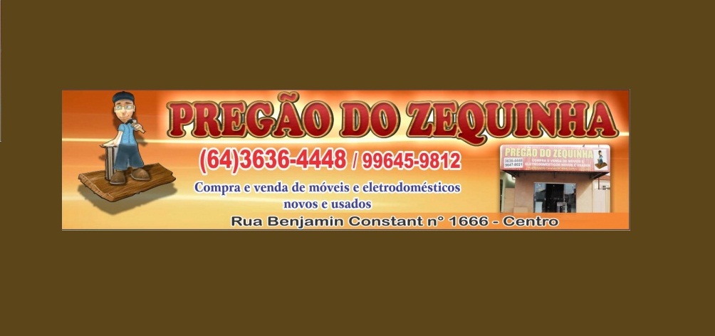 PREGÃO DO ZEQUINHA - MÓVEIS USADOS EM JATAÍ